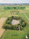 Mast, Gerard - Eendenkooien in Fryslân 1450 - 2015 SET