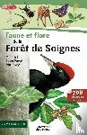 Muys, Bart, Baeté, Hans, Llobet, Toni - Faune et flore de la Forêt de Soignes
