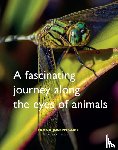 Goes, Frank Joseph - A fascinating journey along the eyes of animals