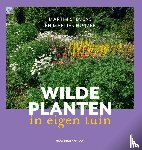 Stevens, Martin, Huijzer, Marlies - Wilde planten in eigen tuin