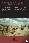 Hendriks, B. - Urban livelihoods, institutions and inclusive governance in Nairobi - 'Spaces' and their Impacts on Quality of Life, Influence and Political Rights