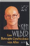 Wilber, Ken - Een beknopte geschiedenis van alles
