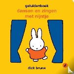 Bruna, Dick - geluidenboek, dansen en zingen met nijntje