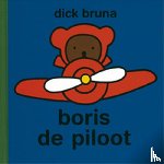 Bruna, Dick - Boris de piloot