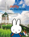 Bruna, Dick - Miffy in the Netherlands