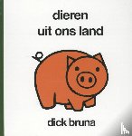 Bruna, Dick - Dieren uit ons land