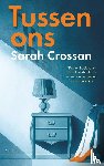 Crossan, Sarah - Tussen ons