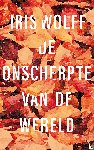 Wolff, Iris - De onscherpte van de wereld