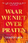 Lien, Tracey - Waar we niet over praten