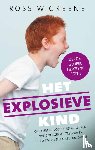 Greene, Ross - Het explosieve kind - over het opvoeden en begrijpen van snel gefrustreerde en chronisch inflexibele kinderen