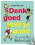 Stallard, Paul - Denk goed – voel je goed