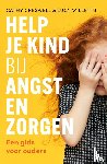 Creswell, Cathy, Willetts, Lucy - Help je kind bij angst en zorgen