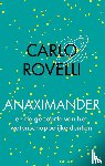 Rovelli, Carlo - Anaximander en de geboorte van het wetenschappelijke denken