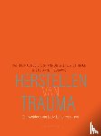 Resick, Patricia A., Wiltsey Stirman, Shannon, Losavio, Stefanie T. - Herstellen van trauma