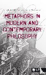 Cools, Arthur, Herck, Walter van, Verryvken, Koenraad - Metaphors in modern and contemporary philosophy