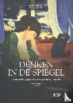 Dethier, Hubert - Denken in de spiegel - Hubert Dethier: filosofie en zingeving voor de 21ste eeuw