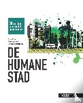 Ballon, Pieter, Macharis, Cathy, Ryckewaert, Michael - De humane stad - 30 voorstellen voor een stad op mensenmaat