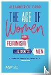 De Croo, Alexander - The Age of Women - why Feminism also liberates men
