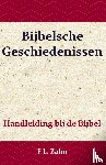 Zahn, F.L. - Bijbelsche Geschiedenissen - Handleiding bij de Bijbel