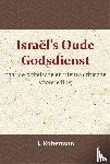 Robertson, J. - Israël's Oude Godsdienst - naar de bijbelsche en nieuw-critische voorstelling