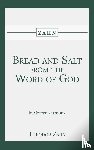 Zahn, Theodor - Bread and Salt from the Word of God