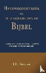 Fischer, F.L. - Handwoordenboek bij het gebruik van de Bijbel - verklaring van eigennamen en vreemde woorden en uitdrukkingen