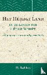 Bakkes, H. - Het Heilige Land en de landen der Heilige Schrift - in hun natuur en staatkundige gesteldheid