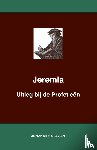Calvijn, J. - Uitleg bij de Profetieën van Jeremia