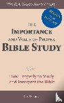Torrey, R.A. - The Importance and Value of Proper Bible Study