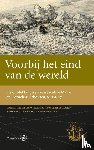 Meer, Sjoerd de, Engelbrecht, Willem Anton, Herwerden, Pieter johannes - Voorbij het eind van de wereld - de ontdekkingsreis van Jacob le Maire en Cornelisz. Schouten in de jaren 1615-1617