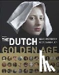 Goedkoop, Hans, Zandvliet, Kees - The Dutch Golden Age - gateway to our modern world
