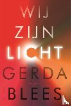 Blees, Gerda - Wij zijn licht