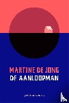 Jong, Martine de - De aanloopman