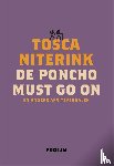 Niterink, Tosca - De poncho must go on