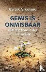 Vrooland, Gerard - Gemis is onmisbaar