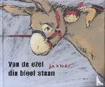 Kinder, Jan De - Van de ezel die bleef staan