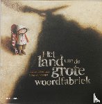 Lestrade, Agnès de - Het land van de grote woordfabriek