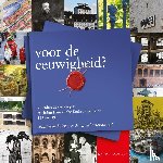 Boogard, Jac van den, Wetzels (red.), Eric - Voor de eeuwigheid?