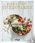 Van Haudenhove, Stefanie, Van den Berghe, Kenneth - Onze Smaken van Zuid-Frankrijk
