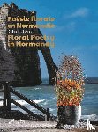 Deshayes, Cédric - Poésie florale en Normandie - Floral Poetry in Normandy - Cédric Deshayes