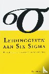 Solingen, Rini van, Solingen, Dirk Marinus van, Draisma, Anne - Leidinggeven aan Six Sigma - praktijklessen voor managers en projectleiders
