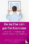 Dijk, Bert van, Dijk, Anna van, Carson, Rick - De mythe van perfectionisme