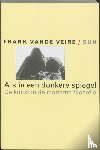 Veire, Frank vande - Als in een donkere spiegel