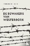Riet, Frank van - De bewakers van Westerbork