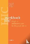 Mierlo, Tom van, Bovenberg, Frits, Voskes, Yolande, Mulder, Niels - Werkboek HIC - high en intensive care in de psychiatrie