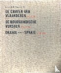Maesschalck, Edward De - Oranje tegen Spanje - eenheid en scheiding van de Nederlanden onder de Habsburgers (1500-1648)
