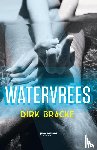 Bracke, Dirk - Watervrees