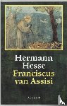 Hesse, Hermann, Wagner, F. - Franciscus van Assisi