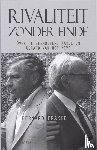 Prakke, Bernard - Rivaliteit zonder einde