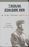 Terwisscha van Scheltinga, Gerard - Trouw zonder eer